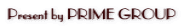 Present by PRIME GROUP 
